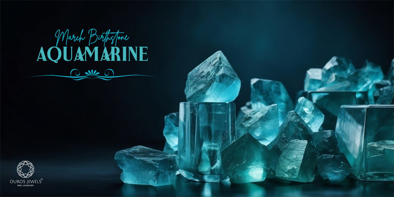 [March Birthstone: Aquamarine]-[ouros jewels]