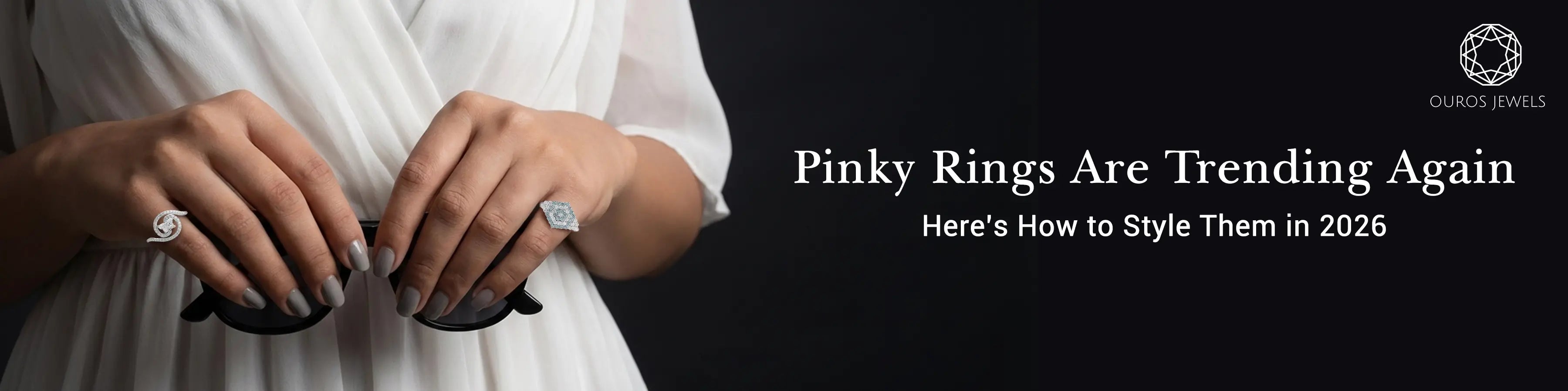 Pinky rings trending again in 2026, featuring elegant lab grown diamond pinky rings styled on a woman’s hands from Ouros Jewels